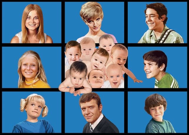 The Brady Bunch? Eight is Enough? Quitters!