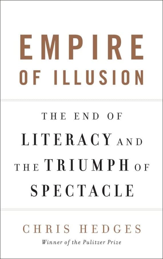 Review: 'Empire of Illusion' by Chris Hedges