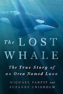 Book Review: The Lost Whale: The True Story of an Orca Named Luna