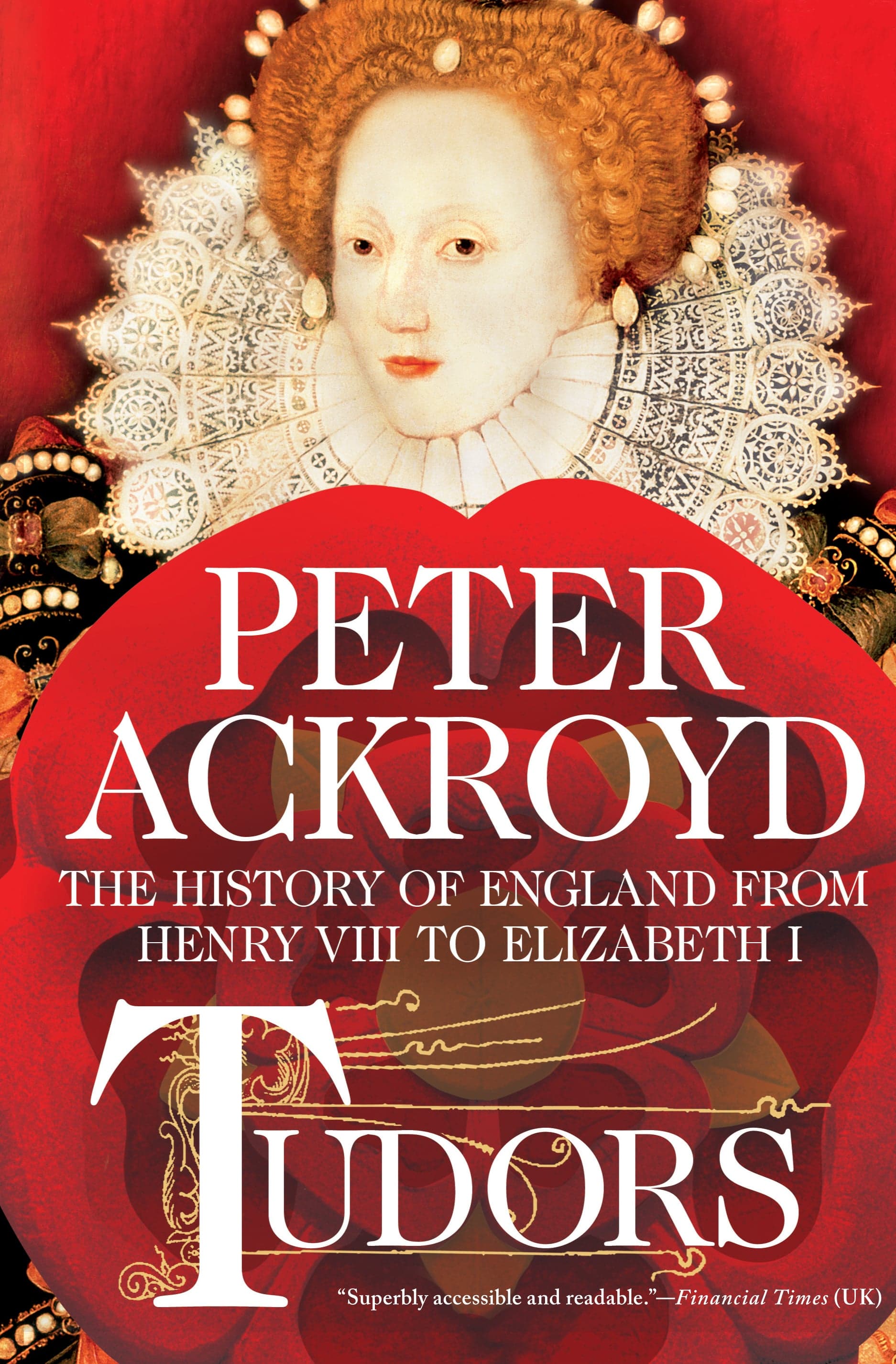 Tudors: The History of England of Henry VIII to Elizabeth I