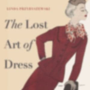 Whatever happened to 'the art of dress'?