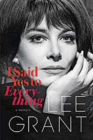 Lee Grant's memoir 'a gutsy tale, told with naked honesty'