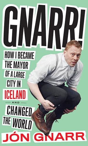 Jon Gnarr, Iceland's most unlikely of mayors