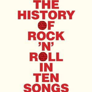 Ten songs tell the story of Rock n' Roll