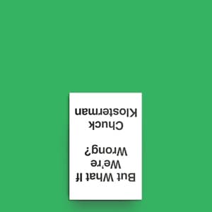 Chuck Klosterman’s strangely satisfying futurism