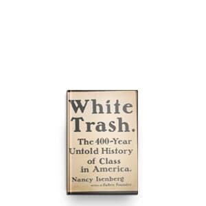 The unseen history of 'white trash'