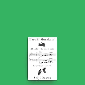 Haruki Murakami and Seiji Ozawa talk about music