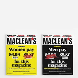 Why Maclean's is asking men to pay 26% more for our latest issue