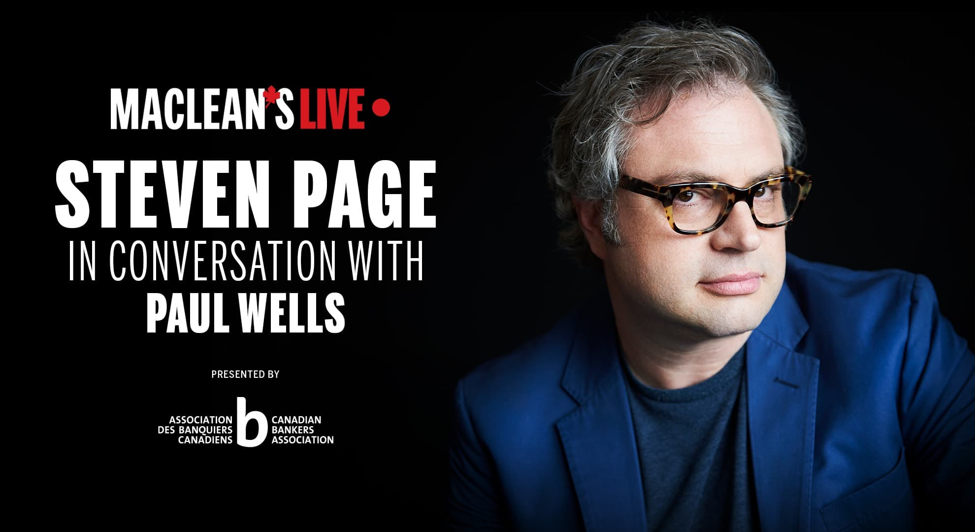 Steven Page in conversation with Paul Wells: Maclean's Live Replay