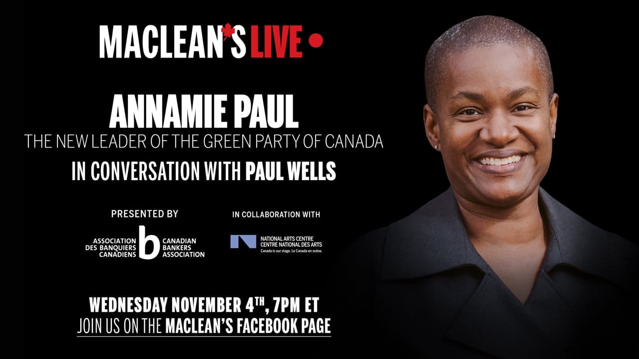 Annamie Paul in conversation with Paul Wells: Maclean's Live