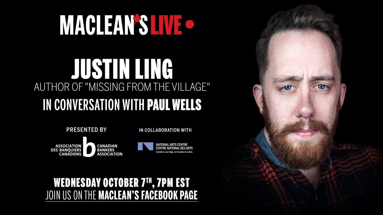 Justin Ling in conversation with Paul Wells: Maclean's Live