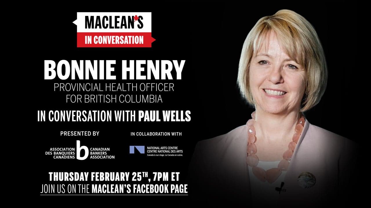 Dr. Bonnie Henry sits down with Paul Wells: Maclean's in Conversation