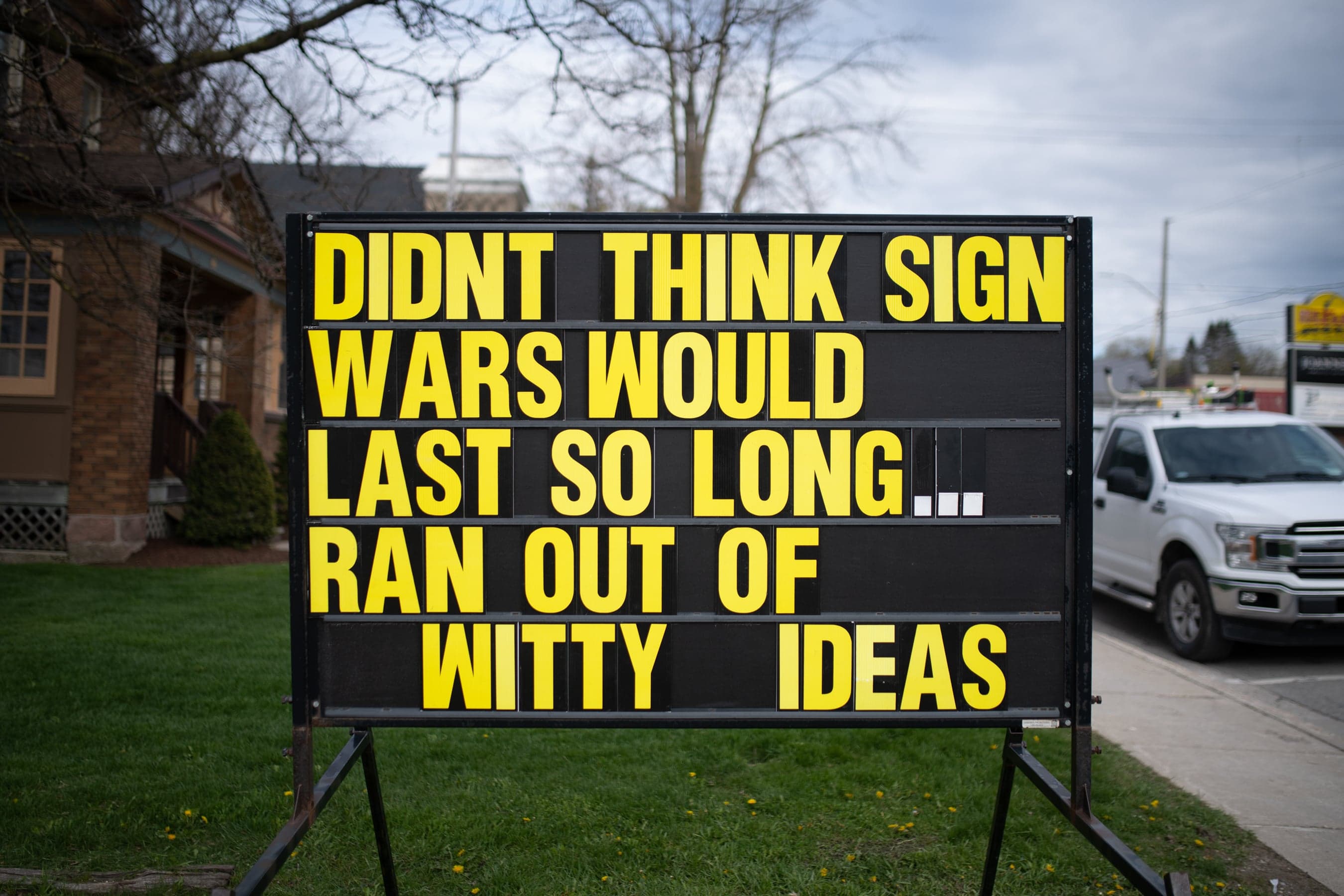 A battle of wits broke out in this Ontario town. Welcome to the sign wars.