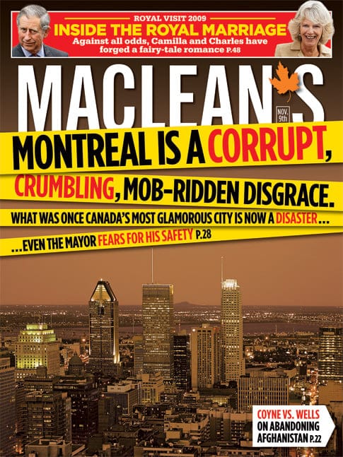 November 9, 2009: Montreal is a corrupt, crumbling, mob-ridden disgrace