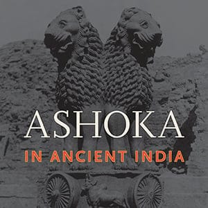 Ashoka in Ancient India by Nayanjot Lahiri