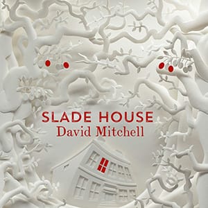 Slade House by David Mitchell. (no credit)