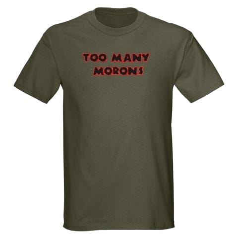 too many morons dark t