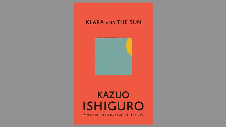 Klara and the Sun, by Kazuo Ishiguro, echoes Mandel’s preoccupation with technology, exploring the relationship between a solar- powered “artificial friend,” and the humans who orbit her.