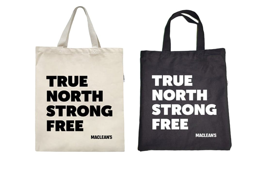 A picture of two tote bags reading "TRUE NORTH STRONG FREE" with "Maclean's" in small print in the corner