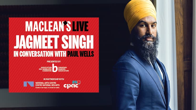 Maclean’s Live: Jagmeet Singh