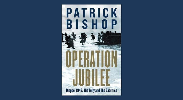 Operation Jubilee by Patrick Bishop